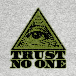 Trust No One (vintage distressed look) T-Shirt